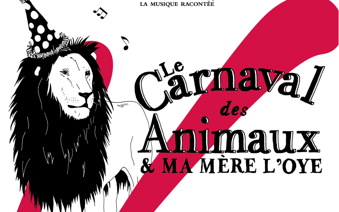 Le carnaval des animaux & Ma Mère l’Oye